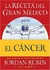 La Receta del Gran Medico para el Cancer