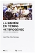La Nacion en Tiempo Heterogeneo y otros Estudios Subalternos