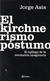 El Kirchnerismo Póstumo