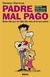 Padre Mal Pago