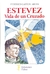 ESTEVEZ VIDA DE UN CRUZADO