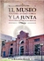 EL MUSEO Y LA JUNTA