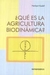 QUE ES LA AGRICULTURA BIODINAMICA?