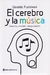 EL CEREBRO Y LA MÚSICA