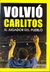 Volvió Carlitos