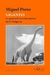 Gigantes. La guerra de los dinosaurios en la Pata