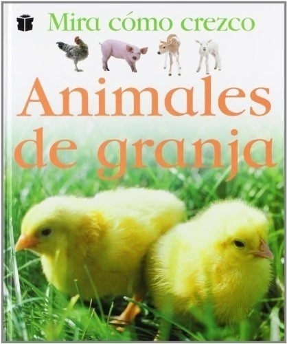 Mira Como Crezco - Animales De Granja