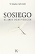 SOSIEGO . EL ARTE DE ENVEJECER