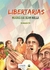 LIBERTARIAS. MUJERES QUE DEJAN HUELLA