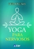 Yoga para nerviosos