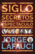 Un siglo de secretos en el espectáculo