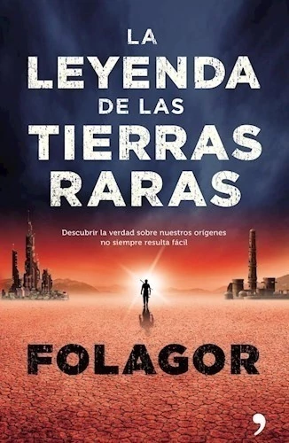 LA LEYENDA DE LAS TIERRAS RARAS