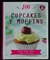 100 CUPCAKES Y MUFFINS