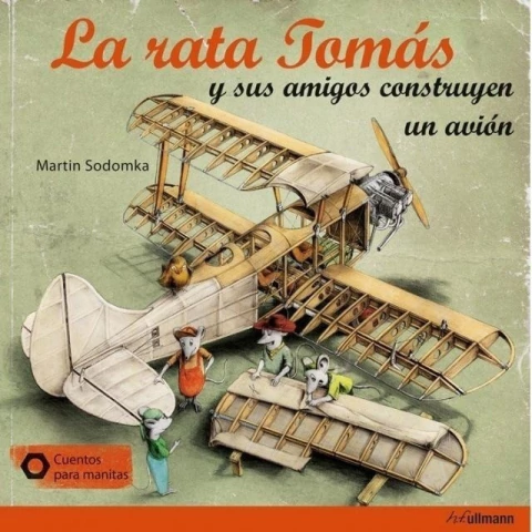 Rata Tomás y sus amigos construyen un avión