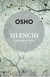 SILENCIO . EL MENSAJE DE TU SER