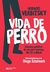 VIDA DE PERRO