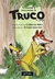 TRUCO, EL ZORRO. AVENTURAS Y DESVENTURAS DE