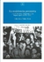 GEU. Col. LAP. 4. La resistencia peronista, o la difícil historia del peronismo en la proscripción (