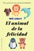 ANIMAL DE LA FELICIDAD, EL