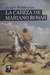 LA CABEZA DE MARIANO ROSAS