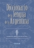 Diccionario (C) De La Lengua De La Argentina (Cartoné)