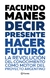DECIR PRESENTE. HACER FUTURO