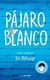 PAJARO BLANCO