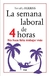 LA SEMANA LABORAL DE LAS 4 HORAS