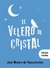 EL VELERO DE CRISTAL