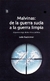 MALVINAS - DE LA GUERRA SUCIA A LA GUERRA LIMPIA