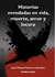 HISTORIAS ENREDADAS EN VIDA, MUERTE, AMOR Y LOCURA