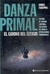 DANZA PRIMAL . EL CAMINO DEL EXTASIS