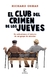 EL CLUB DEL CRIMEN DE LOS JUEVES