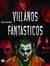 VILLANOS FANTASTICOS