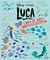 LUCA. LIBRO DE ARTE Y MONSTRUOS MARINOS