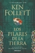 LOS PILARES DE LA TIERRA (Bolsillo)