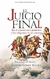 JUICIO FINAL