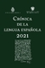 Crónica de la lengua española 2021