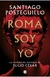 ROMA SOY YO (SERIE JULIO CESAR 1)