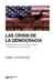 LAS CRISIS DE LA DEMOCRACIA