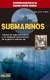 SUBMARINOS . HISTORIAS CURIOSAS DE LA SEGUNDA GUERRA MUNDIAL