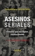 ASESINOS SERIALES