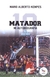 MATADOR - MI AUTOBIOGRAFÍA (4º ED)