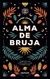 ALMA DE BRUJA