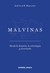 MALVINAS - DESDE LA HISTORIA, LA ESTRATEGIA Y EL CORAZÓN