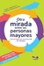 OTRA MIRADA SOBRE LAS PERSONAS MAYORES