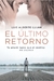 EL ULTIMO RETORNO