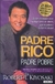 PADRE RICO, PADRE POBRE (25 AÑOS)