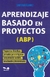 APRENDIZAJE BASADO EN PROYECTOS (ABP)