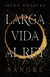 SANGRE (LARGA VIDA AL REY - VOL.1)